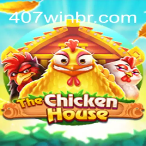 Descubra o Fascinante Mundo de TheChickenHouse: Como Jogar e Vencer com a Estratégia 407win
